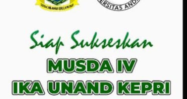 Musda IV DPD IKA UNAND Kepri akan digelar Besok di Hotel PIH Kota Batam